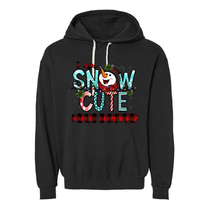 Bus Driver I Am Snow Cute Gift Garment-Dyed Fleece Hoodie