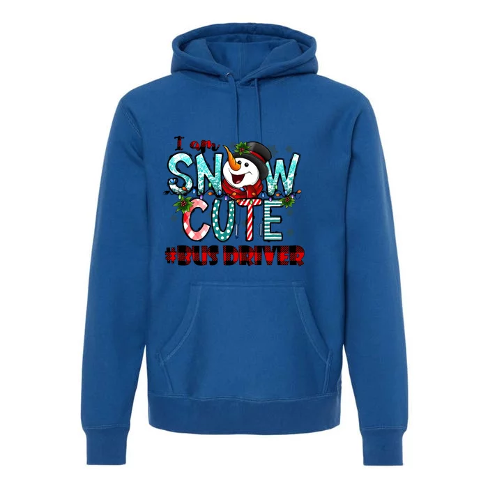 Bus Driver I Am Snow Cute Gift Premium Hoodie