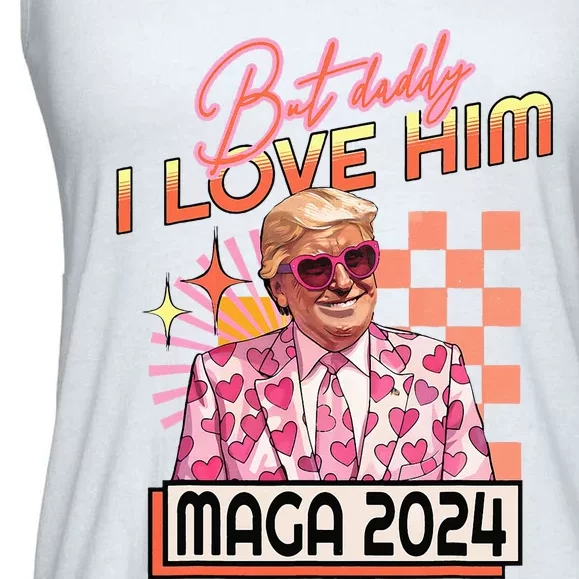 But Daddy I Love Him Maga 2024 Donald Trump Back Ladies Essential Flowy Tank