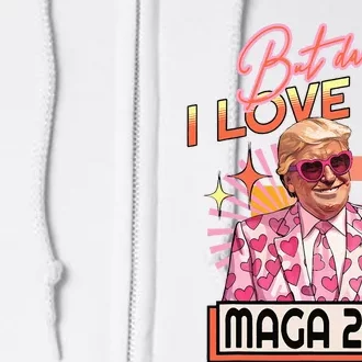 But Daddy I Love Him Maga 2024 Donald Trump Back Full Zip Hoodie