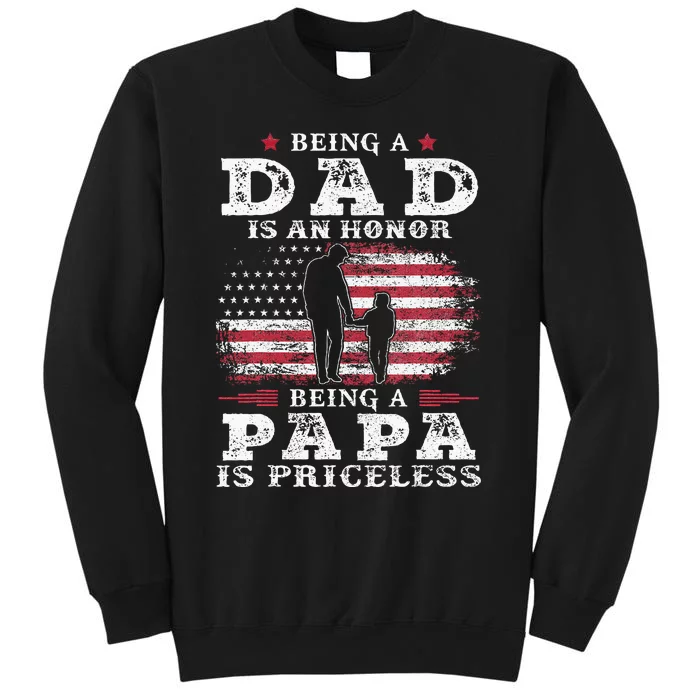 Being Dad Is An Honor Being Papa Is Priceless USA Flag Sweatshirt