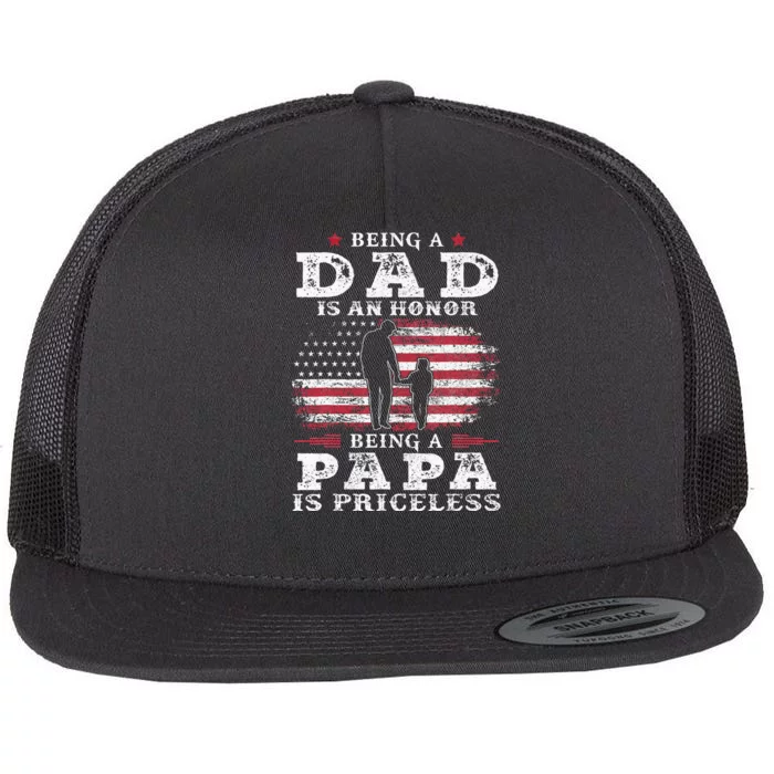 Being Dad Is An Honor Being Papa Is Priceless USA Flag Flat Bill Trucker Hat