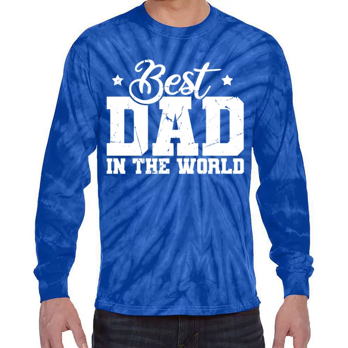 Best Dad In The World Fathers Day Great Gift Tie-Dye Long Sleeve Shirt