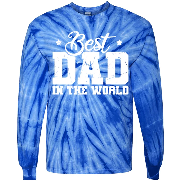 Best Dad In The World Fathers Day Great Gift Tie-Dye Long Sleeve Shirt