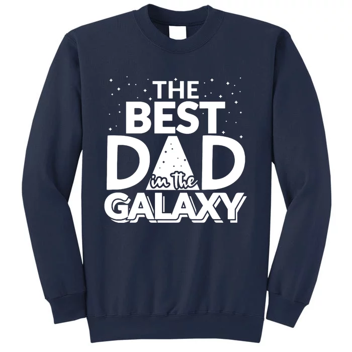 Best Dad In The Galaxy Sweatshirt