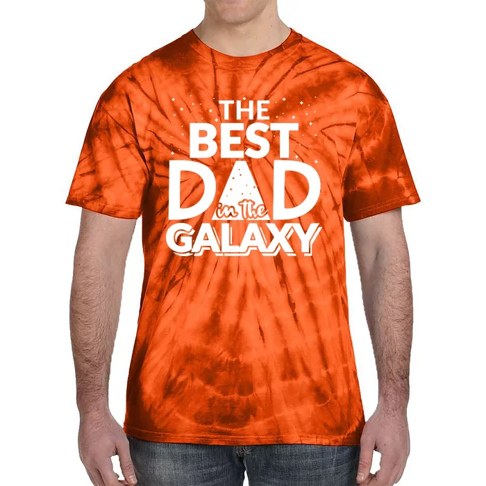 Best Dad In The Galaxy Tie-Dye T-Shirt