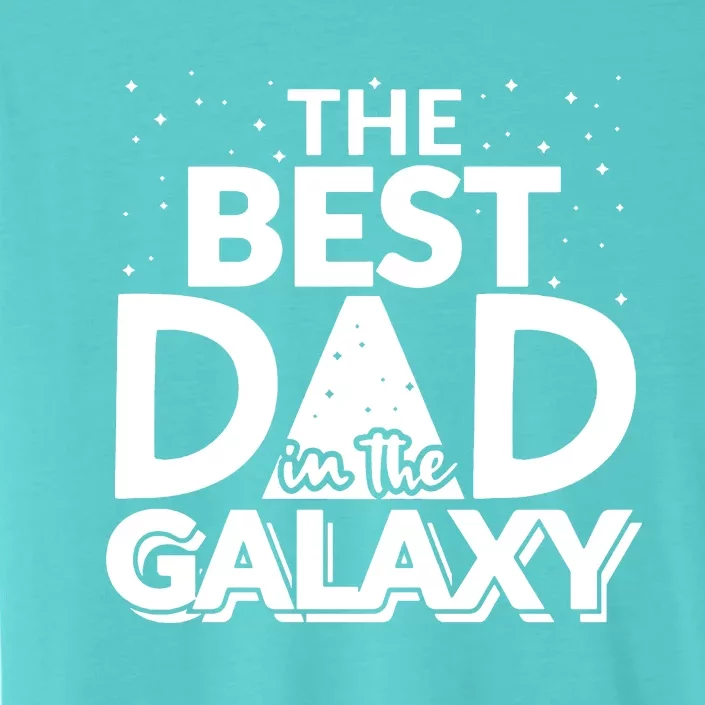 Best Dad In The Galaxy ChromaSoft Performance T-Shirt