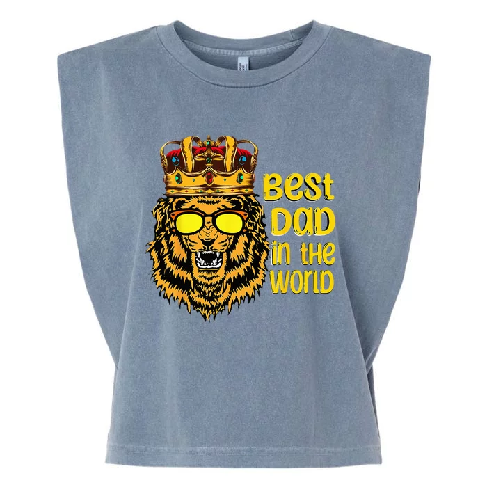 best dad in the world father's Day Strong father king lion Garment-Dyed Women's Muscle Tee