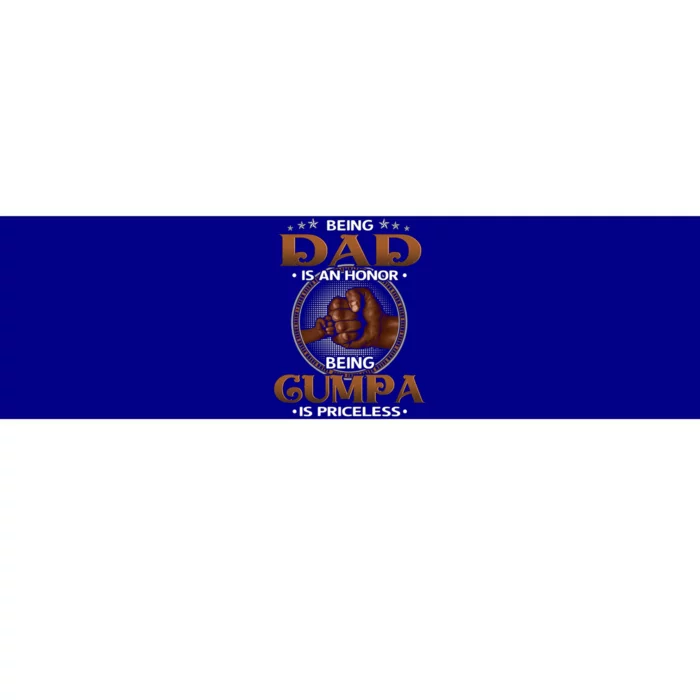 Being Dad Is An Honor Being Gumpa Is Priceless Gift Melanin Dad Cute Gift Bumper Sticker