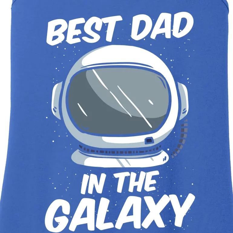 Best Dad In The Galaxy Space Astronaut Father's Day Graphic Great Gift Ladies Essential Tank