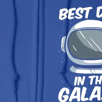 Best Dad In The Galaxy Space Astronaut Father's Day Graphic Great Gift Full Zip Hoodie