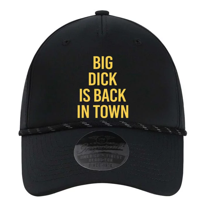 Big Dick Is Back In Town Funny Sarcastic Quote Saying Performance The Dyno Cap