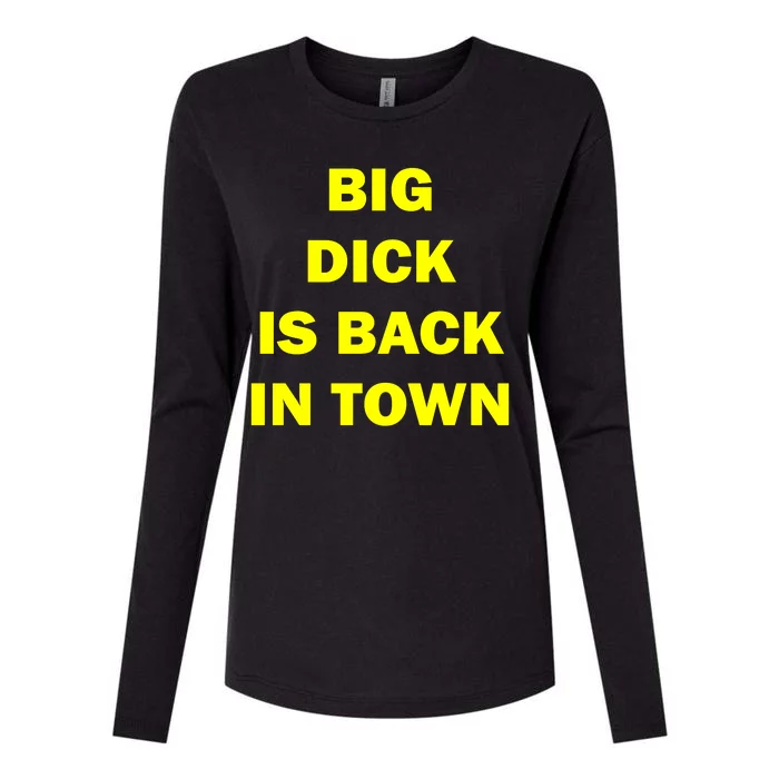 Big Dick Is Back In Town Womens Cotton Relaxed Long Sleeve T-Shirt