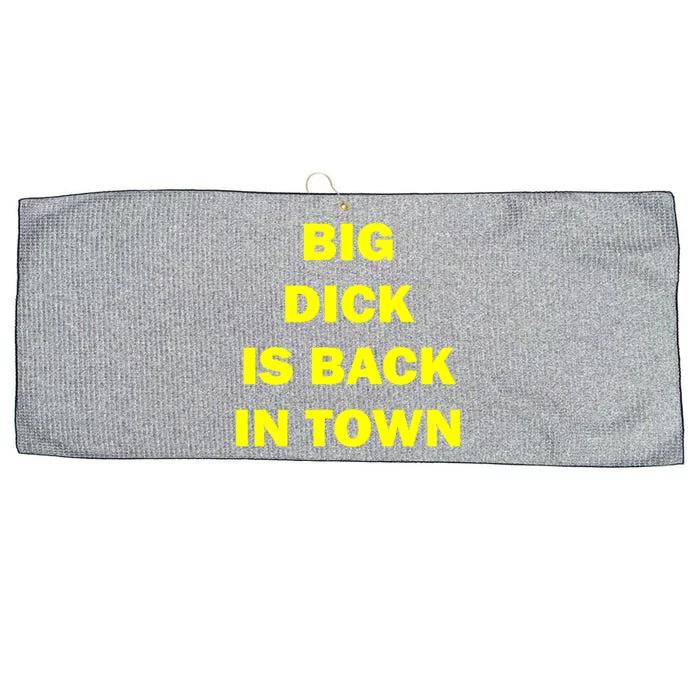 Big Dick Is Back In Town Large Microfiber Waffle Golf Towel