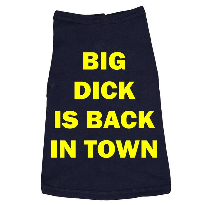 Big Dick Is Back In Town Doggie Tank