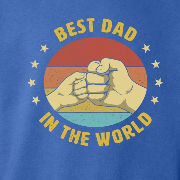 Best Dad In The World Best Dad Ever Fathers Day Design Funny Gift Toddler Hoodie