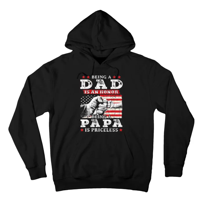 Being Dad Is An Honor Being Papa Is Priceless USA Flag Hoodie