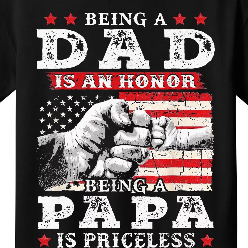 Being Dad Is An Honor Being Papa Is Priceless USA Flag Kids T-Shirt