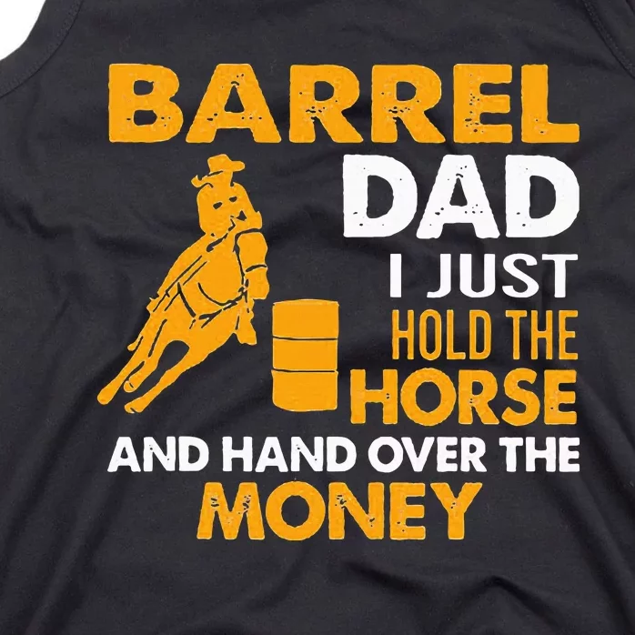 Barrel Dad I Just Hold The Horse Tank Top