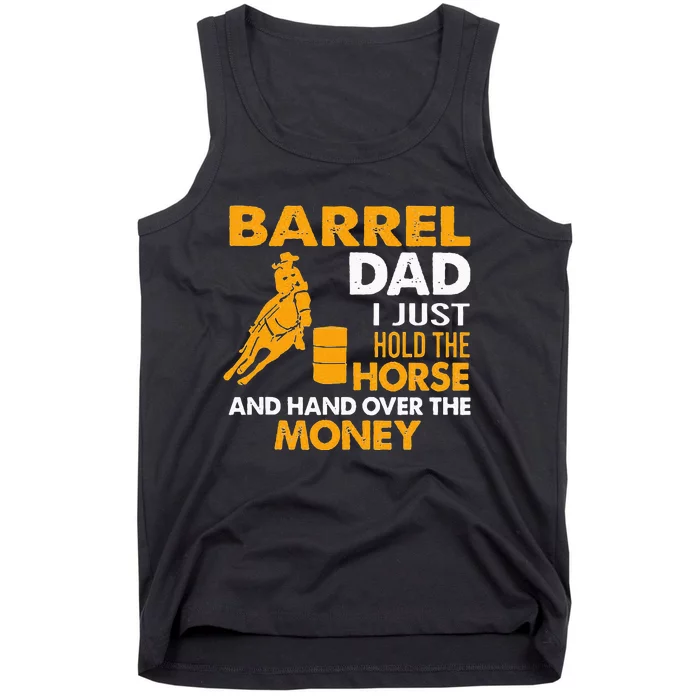 Barrel Dad I Just Hold The Horse Tank Top