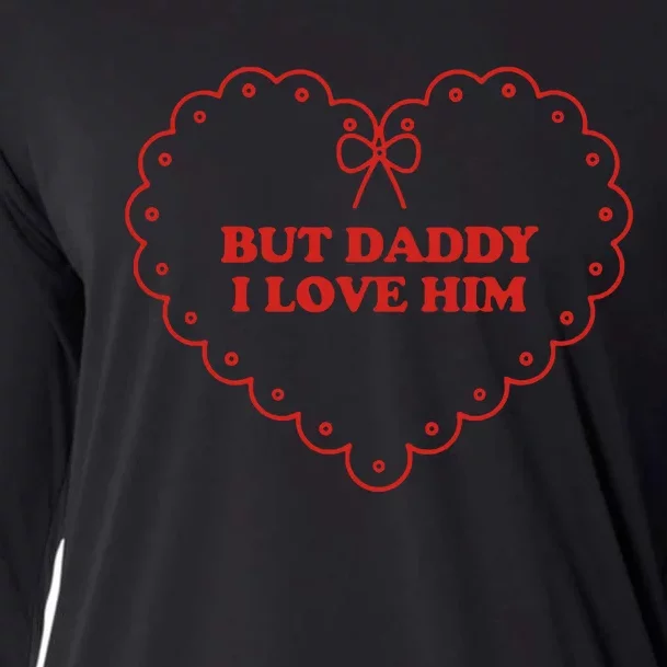 But Daddy I Love Him Cooling Performance Long Sleeve Crew