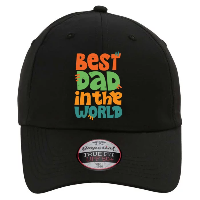 Best Dad In The World Cute Fathers Day The Original Performance Cap