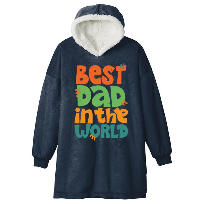 Best Dad In The World Cute Fathers Day Hooded Wearable Blanket