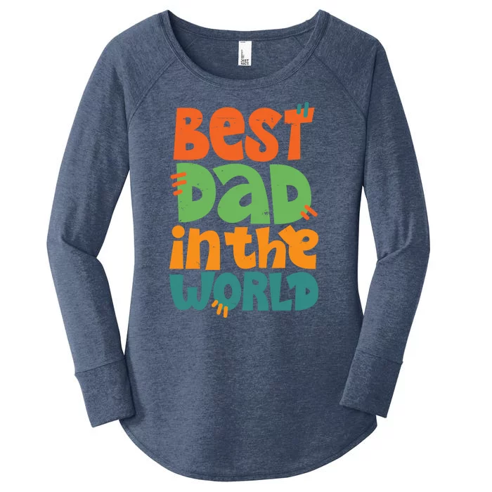 Best Dad In The World Cute Fathers Day Women's Perfect Tri Tunic Long Sleeve Shirt