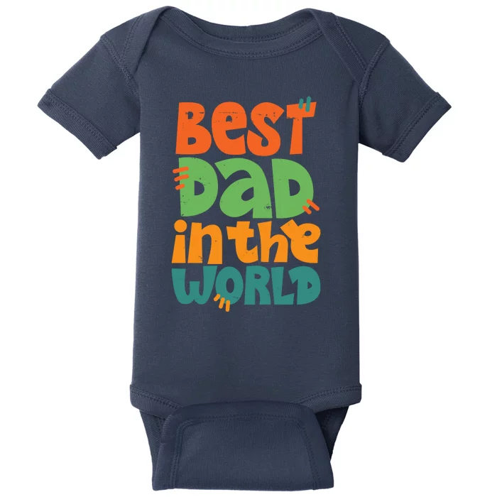 Best Dad In The World Cute Fathers Day Baby Bodysuit