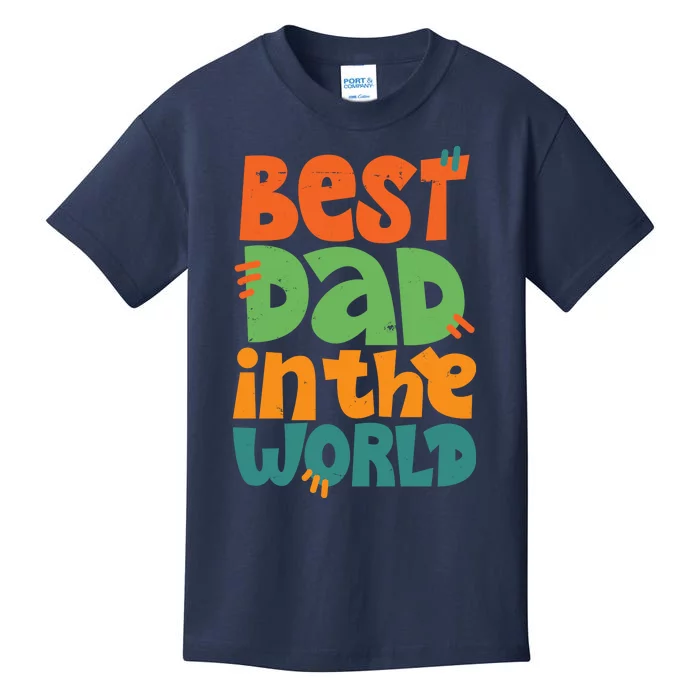 Best Dad In The World Cute Fathers Day Kids T-Shirt