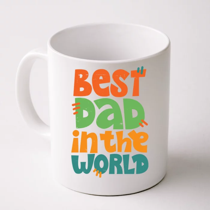 Best Dad In The World Cute Fathers Day Front & Back Coffee Mug