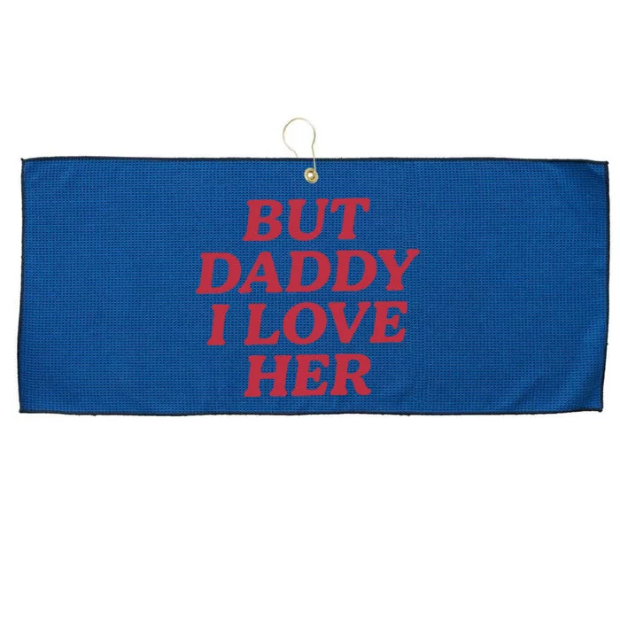 But Daddy I Love Her Pride Large Microfiber Waffle Golf Towel