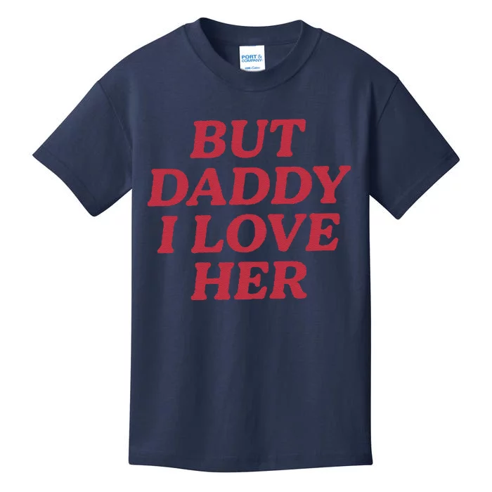 But Daddy I Love Her Pride Kids T-Shirt