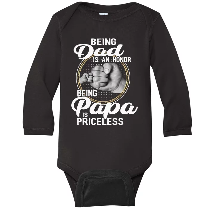 Being Dad Is An Honor Being Papa Is Priceless Fathers Day Baby Long Sleeve Bodysuit