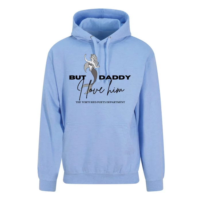 But Daddy I Love Him Ariel Ttpd Unisex Surf Hoodie