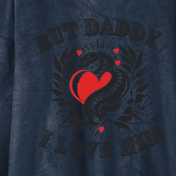 But Daddy I Love Him Taylor Snake Ttpd Hooded Wearable Blanket