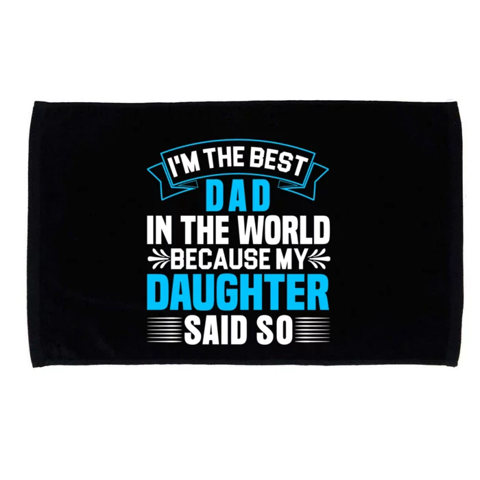 Best Dad In The World On Fathers Day Funny Gift Microfiber Hand Towel