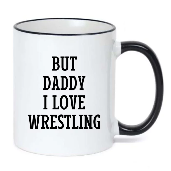 But Daddy I Love Wrestling Black Color Changing Mug