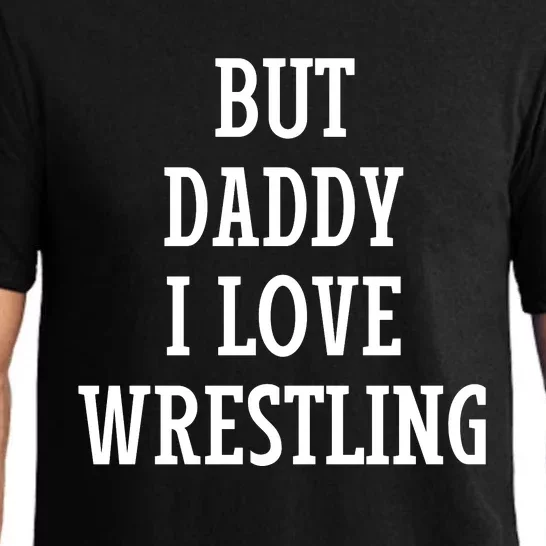 But Daddy I Love Wrestling Pajama Set