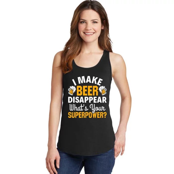 Beer Drinker I Make Beer Disappear What's Your Superpower Ladies Essential Tank