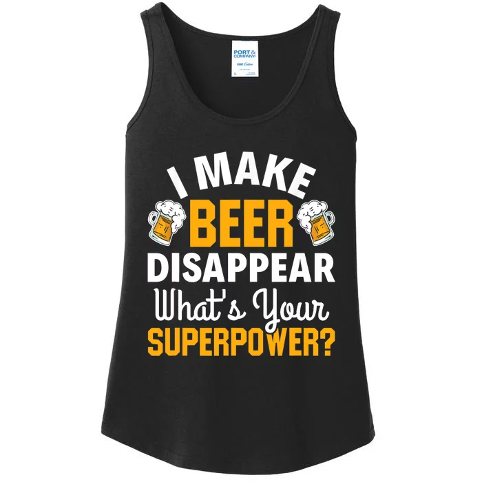 Beer Drinker I Make Beer Disappear What's Your Superpower Ladies Essential Tank