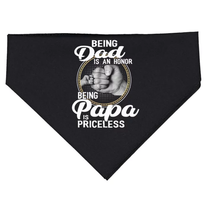 Being dad Is An Honor Being Papa Is Priceless USA-Made Doggie Bandana