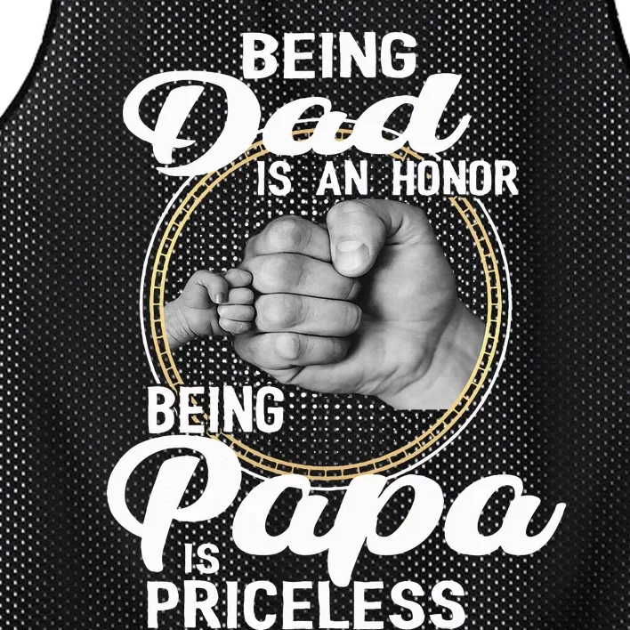 Being dad Is An Honor Being Papa Is Priceless Mesh Reversible Basketball Jersey Tank