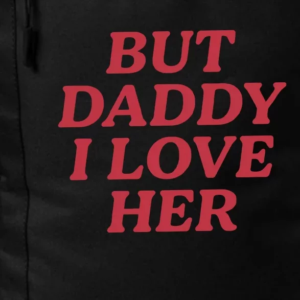 But Daddy I Love Her Pride Daily Commute Backpack