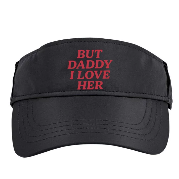 But Daddy I Love Her Pride Adult Drive Performance Visor