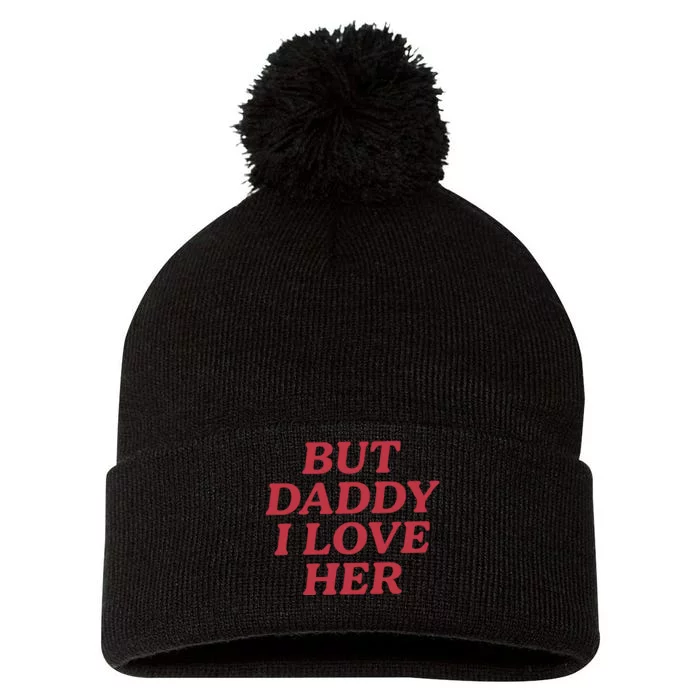 But Daddy I Love Her Pride Pom Pom 12in Knit Beanie