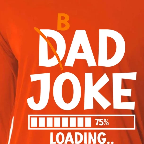 Bad Dad Joke Loading Bad Dad Jokes Meaningful Gift Cooling Performance Long Sleeve Crew