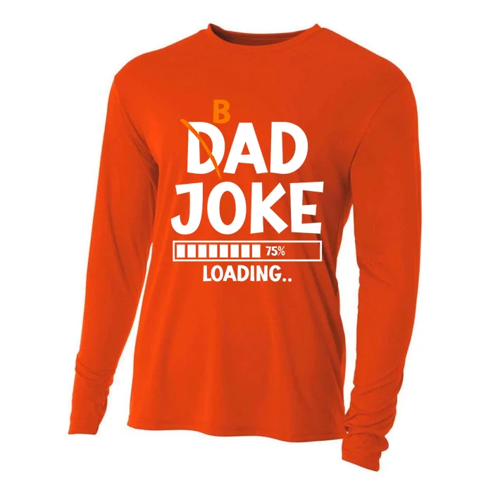 Bad Dad Joke Loading Bad Dad Jokes Meaningful Gift Cooling Performance Long Sleeve Crew