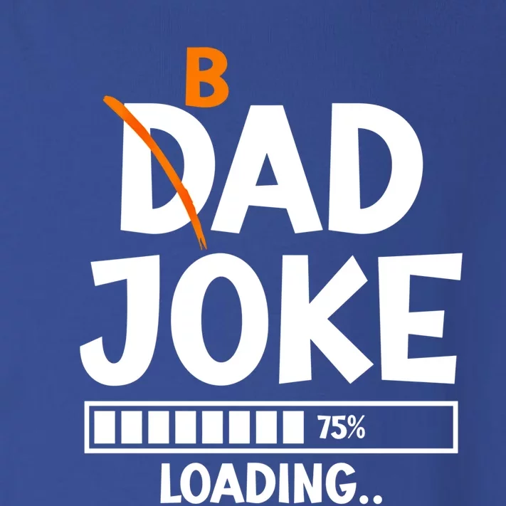 Bad Dad Joke Loading Bad Dad Jokes Meaningful Gift Toddler Long Sleeve Shirt