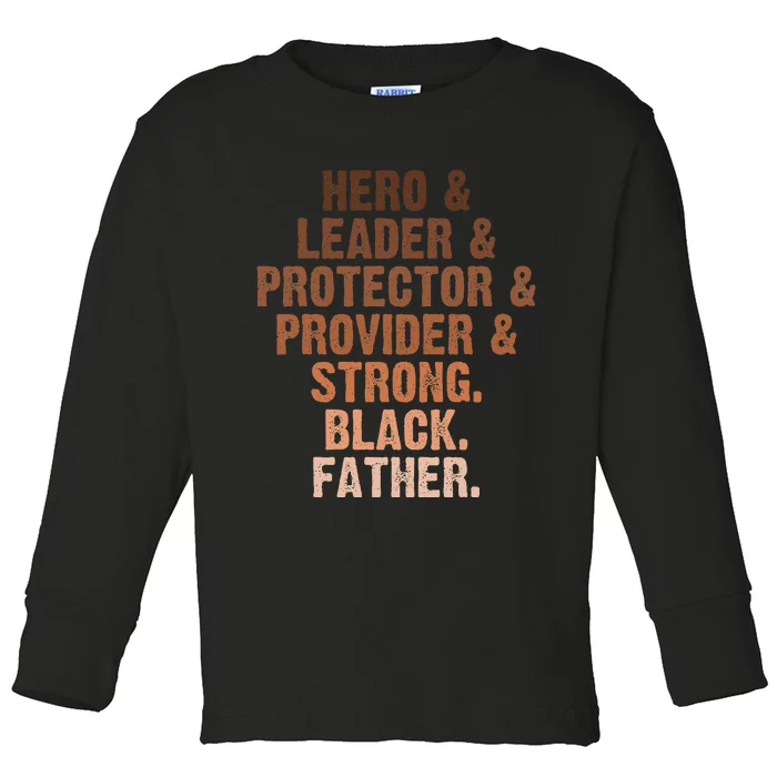 Black Dad Juneteenth Fathers Day Black Man African American Toddler Long Sleeve Shirt